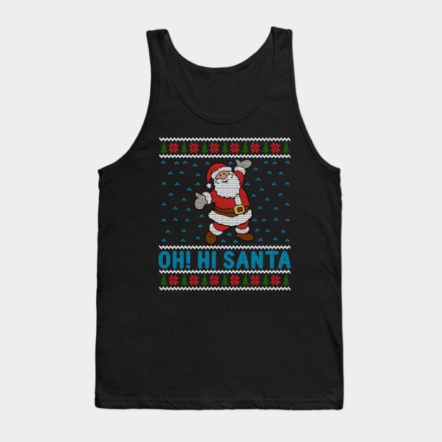 Oh Hi Santa Tank Top by MZeeDesigns